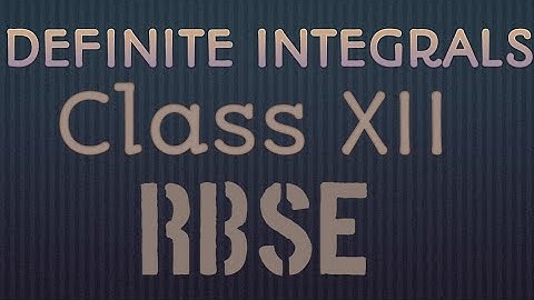 05 : definite integrals exercise 10.2 questions (12th rbse)