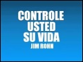 CONTROLE USTED SU VIDA   JIM ROHN