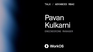Why Authorization Gets Rebuilt at Every Scale — Pavan Kulkarni, WorkOS | Enterprise Ready Conf 2025