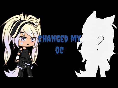 Changed my oc - YouTube