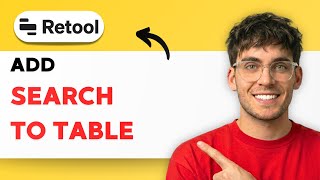 How to Add Search to a Table in Retool [2026 Full Guide]