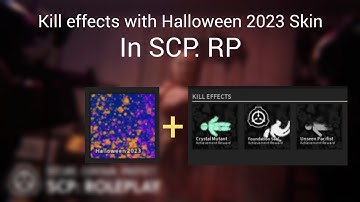 Testing 3 Kill effects with Halloween 2023 Skin (Roblox SCP: RP)