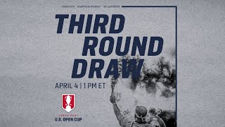 2024 Lamar Hunt U.S. Open Cup Round 3 Draw | April 4, 2024
