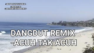 Download Mp3 DANGDUT REMIX SLOW-ACUH TAK ACUH Gudang lagu Download Mp3 DANGDUT REMIX SLOW-ACUH TAK ACUH