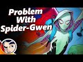 The Problem with Spider Gwen