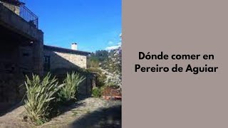 Dónde comer en Pereiro de Aguiar