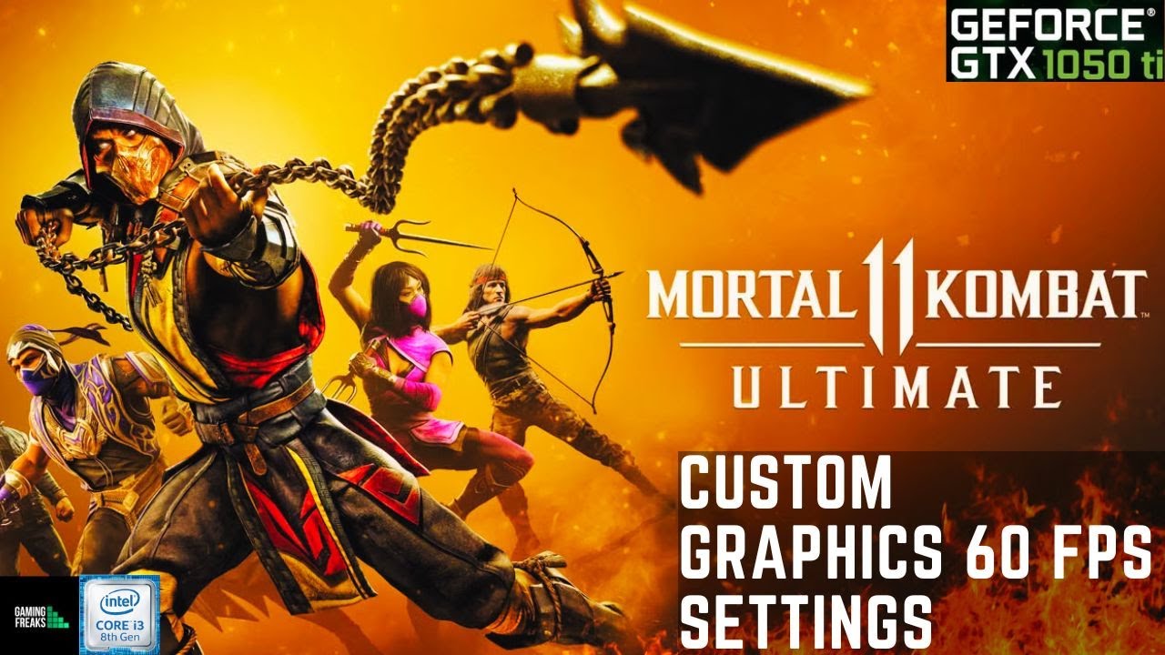 Mortal Kombat 11 | GTX 1050 Ti + i3-8100 | 1080p Custom Settings