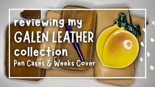 Reviewing my Galen Leather Collection 💛 Pen Cases and Hobonichi Weeks Cover