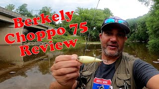 Berkley Choppo 75 Review