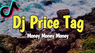 DJ PRICE TAG DJ MONEY MONEY SLOW SANTUY FULL BASS REMIX TERBARU 2021