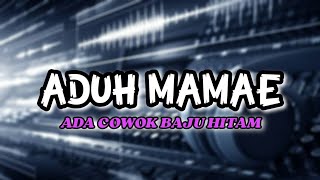 DJ Aduh Mamae ada cowok baju hitam screenshot 5