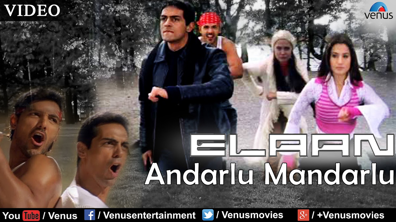 Andarlu Mandarlu Full Video Song  Elaan  John Abraham Lara Dutta Arjun Rampal  Amisha Patel