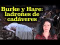 William BURKE y William HARE, LADRONES DE CADÁVERES | Edimburgo