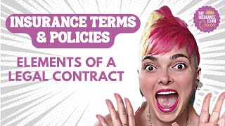 Insurance Terms and Policies (Preview) - Elements of A Legal Contract