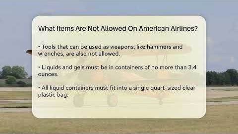 What Items Are Not Allowed On American Airlines? - Air Traffic Insider