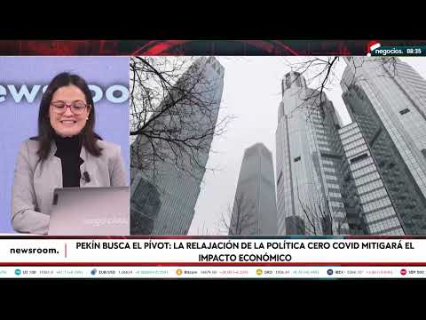 Pek&iacute;n busca el p&iacute;vot: la relajaci&oacute;n de la pol&iacute;tica cero covid mitigar&aacute; el impacto econ&oacute;mico