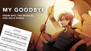 My Goodbye | EPIC: The Cyclops Saga (Piano Cover/Sheet Music) #epicthemusical