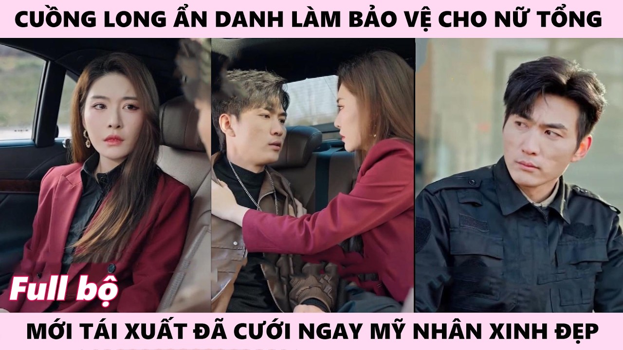 Cuồng Long Tái Xuất - Ẩn Danh Làm Shipper Anh Chàng Cưới Ngay Được Cô Mỹ Nhân Tổng Tài