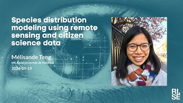 Mélisande Teng: Species distribution modeling using remote sensing and citizen science data