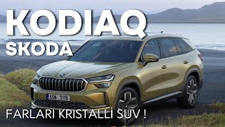 Skoda Kodiaq Kristal Farlı Suv Prestige Paket