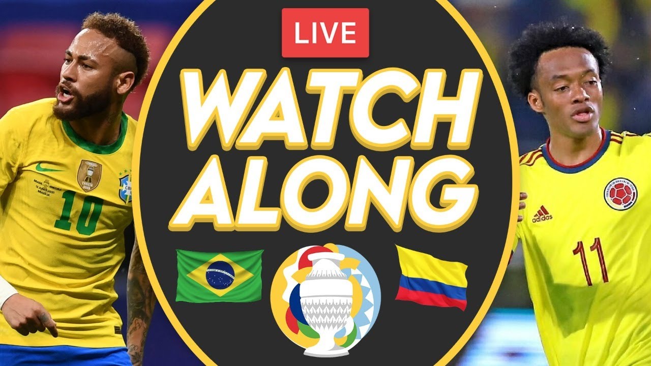 BRAZIL vs COLOMBIA LIVE Stream Watchalong Copa America 2021 (Group A