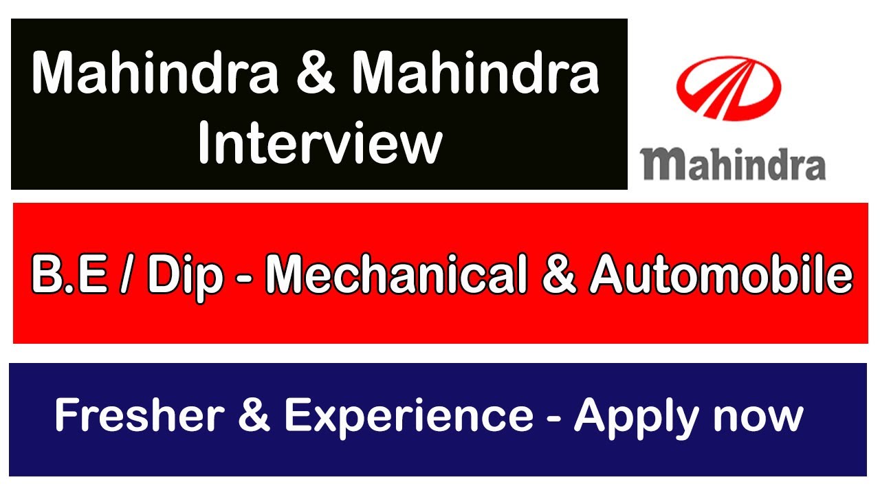 mahindra-mahindra-ltd-fresher-experience-interview-b-e-diploma-mechanical-auto