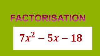 Factorize  〖7x〗^2-5x-18