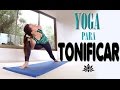 Yoga para TONIFICAR todo el cuerpo en 30 minutos | Clase 6