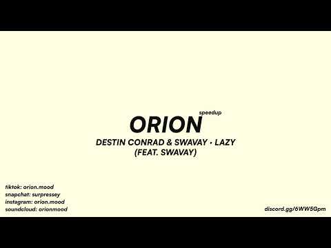 DESTIN CONRAD & Swavay - LAZY (feat. Swavay) (speedup + reverb)