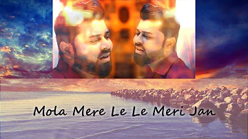 Maula Mere Lele Meri Jaan | By Basit Ali (Unplugged ) 2019