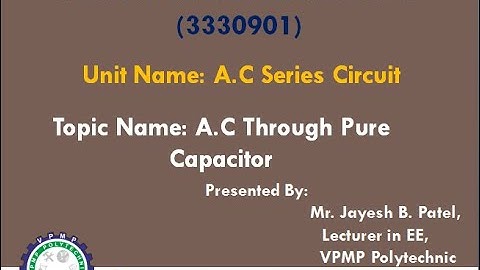 AC THROUGH PURE CAPACITOR | ACC | 3330901 | MR. JAYESH B. PATEL