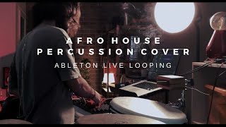 WhoMadeWho - Abu Simbel | Ableton Live Looping  | Afro House Percussion Cover