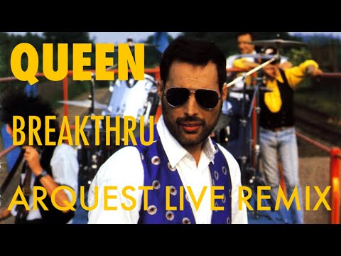 Queen | Breakthru | Arquest 2023 Live Remix