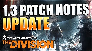 The Division 1.3 patch notes