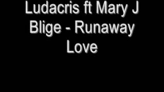 Video-Miniaturansicht von „Ludacris ft Mary J Blige - Runaway Love“