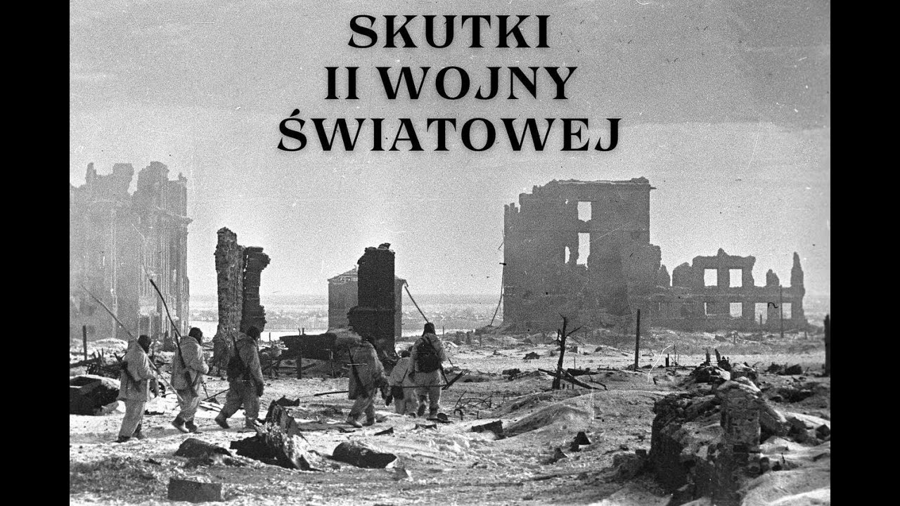 Wymień Trzy Skutki Drugiej Wojny światowej