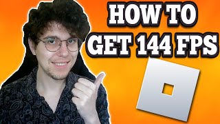 How To Get 144 FPS In Roblox