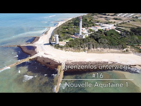 Nouvelle Aquitaine-Tour - schöne Impressionen u.a. aus Fouras, La Rochelle und von der Ile de Ré