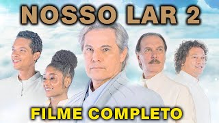 NOSSO LAR 2 FILME COMPLETO EM HD
