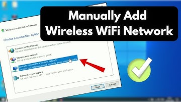 How to Manually Add Wireless WiFi Network in Windows 10