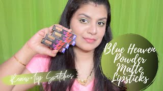 Blue Heaven Powder Matte Lipstick Review Lip Swatches 4 Shades Crazyaboutcolors