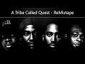 A tribe called quest  remixtape feat de la soul the jungle brothers busta rhymes nas j cole