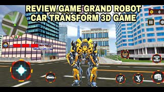 REVIEW GRAND ROBOT CAR TRANSFORM 3D GAME screenshot 1