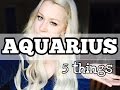 AQUARIUS // 5 things