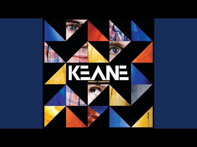 KEANE - LOVE IS THE END