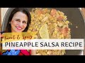 #34 Pineapple Salsa Recipe | How To Make Sweet and Spicy Pineapple Salsa by WannaBee Chef