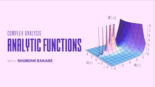 Complex Analysis: Analytic Functions