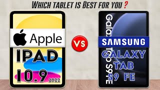 Samsung Galaxy Tab S9 FE vs Apple iPad 2022 : Which Tablet is Best For You❓😮