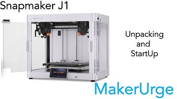 Snapmaker J1 Unpacking and Calibration   HD 1080p