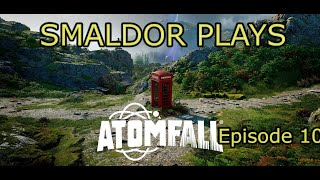 Smaldor plays ATOMFALL (PC - Veteran) - Episode 10